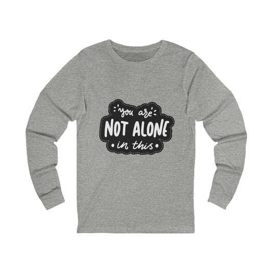 Comforting Long Sleeve Tee | "You Are Not Alone" Shirt, Positive Affirmation Top, Unisex Casual Wear, Thoughtful Gift, [...]