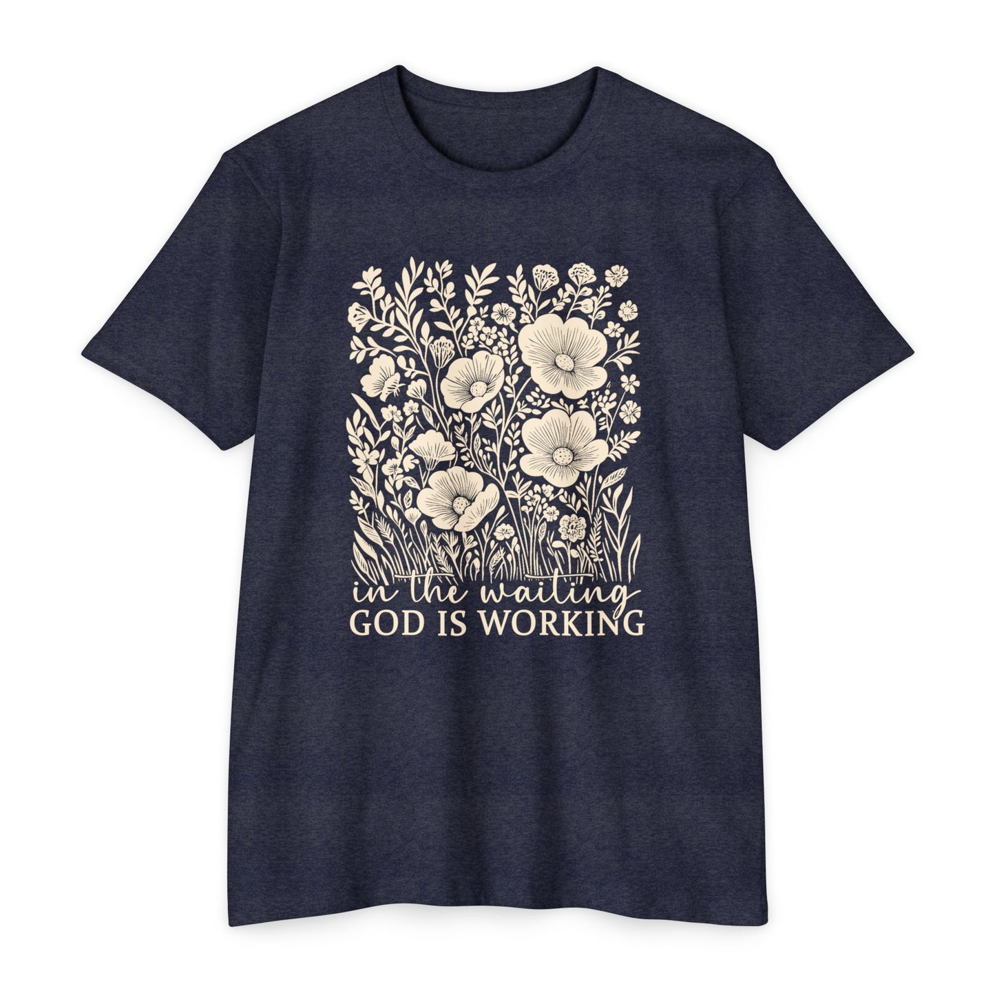 Floral Inspirational T-Shirt, Unisex Tee, God is Working Shirt, Motivational Apparels, Gift for Her, Faith-Based Casual Wear