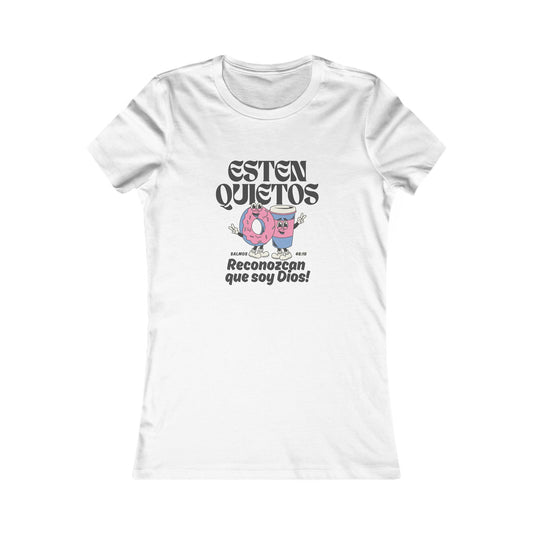Women's Tee — "Estén Quietos" Donut Graphic Tee (Reconozcan que soy Dios)