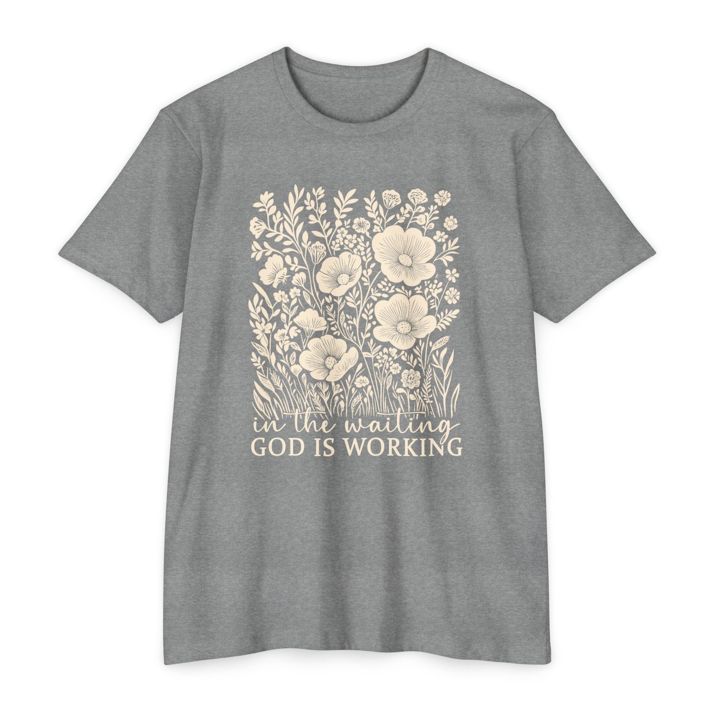 Floral Inspirational T-Shirt, Unisex Tee, God is Working Shirt, Motivational Apparels, Gift for Her, Faith-Based Casual Wear