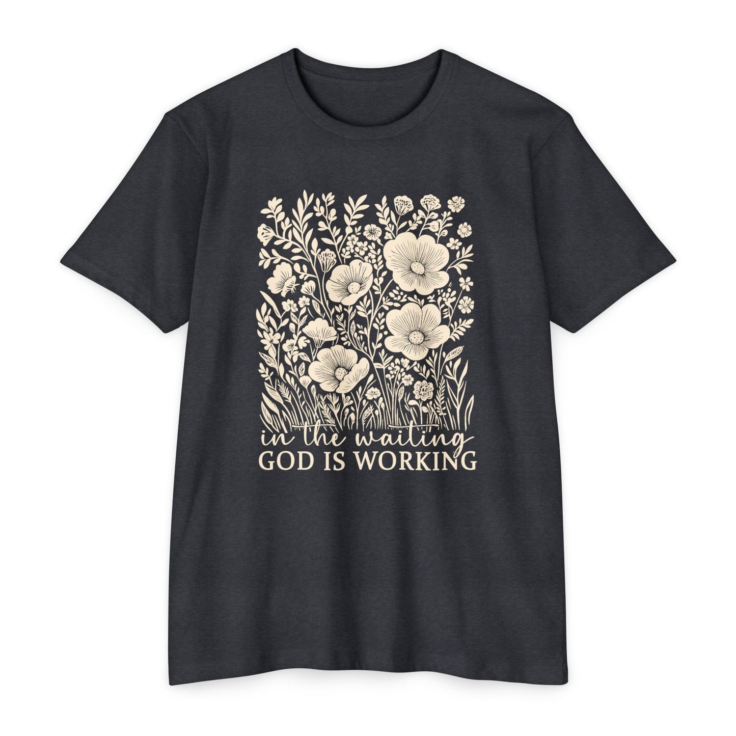 Floral Inspirational T-Shirt, Unisex Tee, God is Working Shirt, Motivational Apparels, Gift for Her, Faith-Based Casual Wear