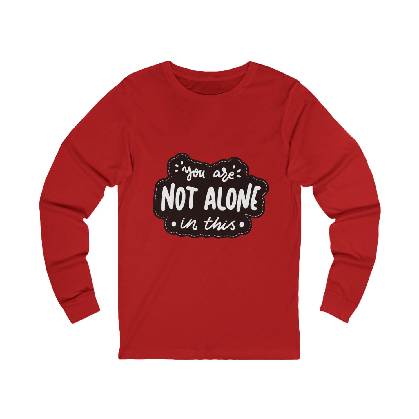 Comforting Long Sleeve Tee | "You Are Not Alone" Shirt, Positive Affirmation Top, Unisex Casual Wear, Thoughtful Gift, [...]