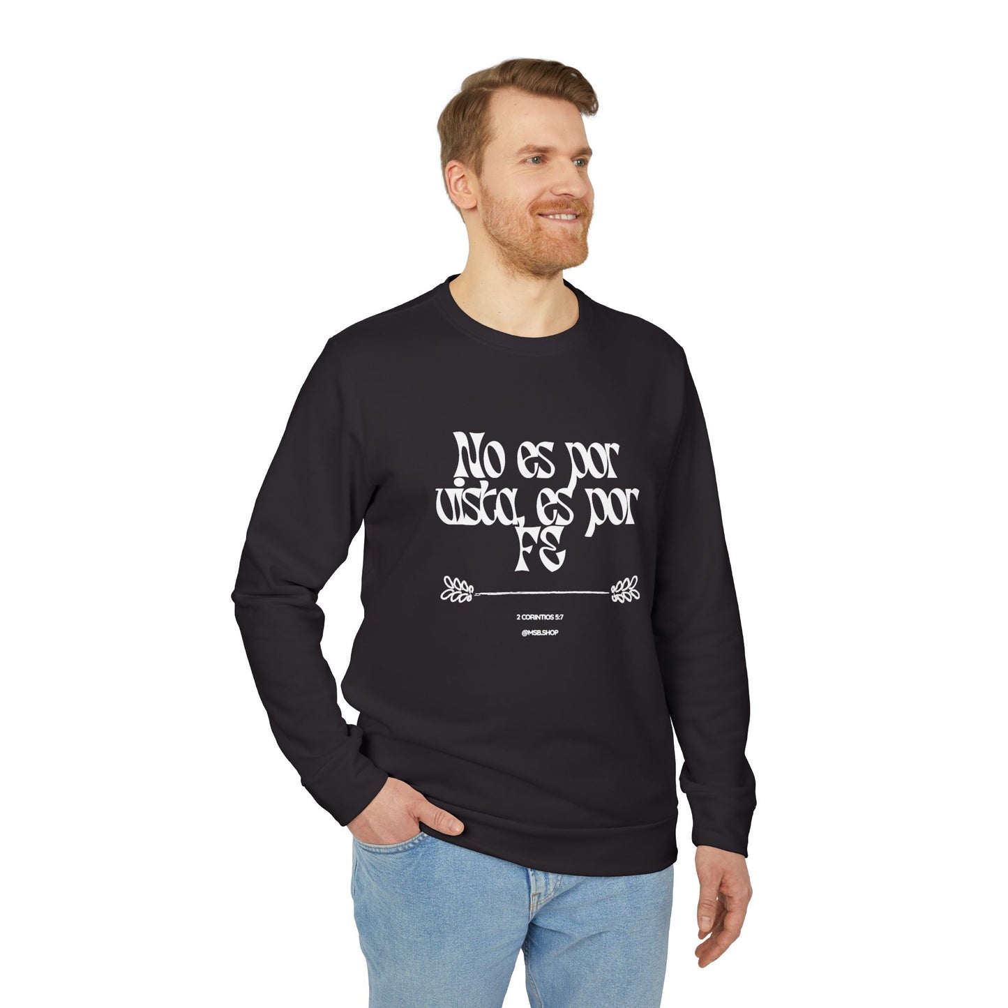 Spanish Phrase Crewneck Sweatshirt – “No es por usar, es por fe” Graphic Pullover